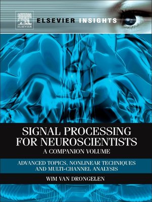 cover image of Signal Processing for Neuroscientists, a Companion Volume